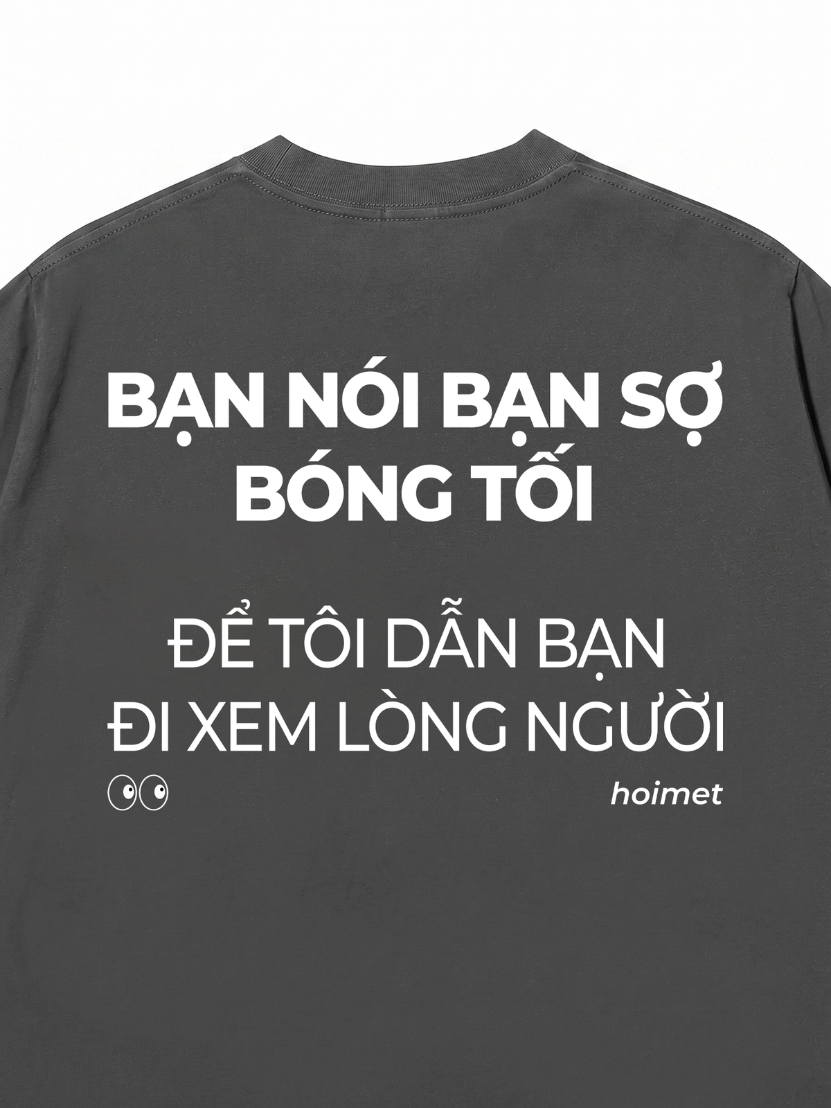 Áo Thun Relaxed Fit Bạn Nói Bạn Sợ Bóng Tối