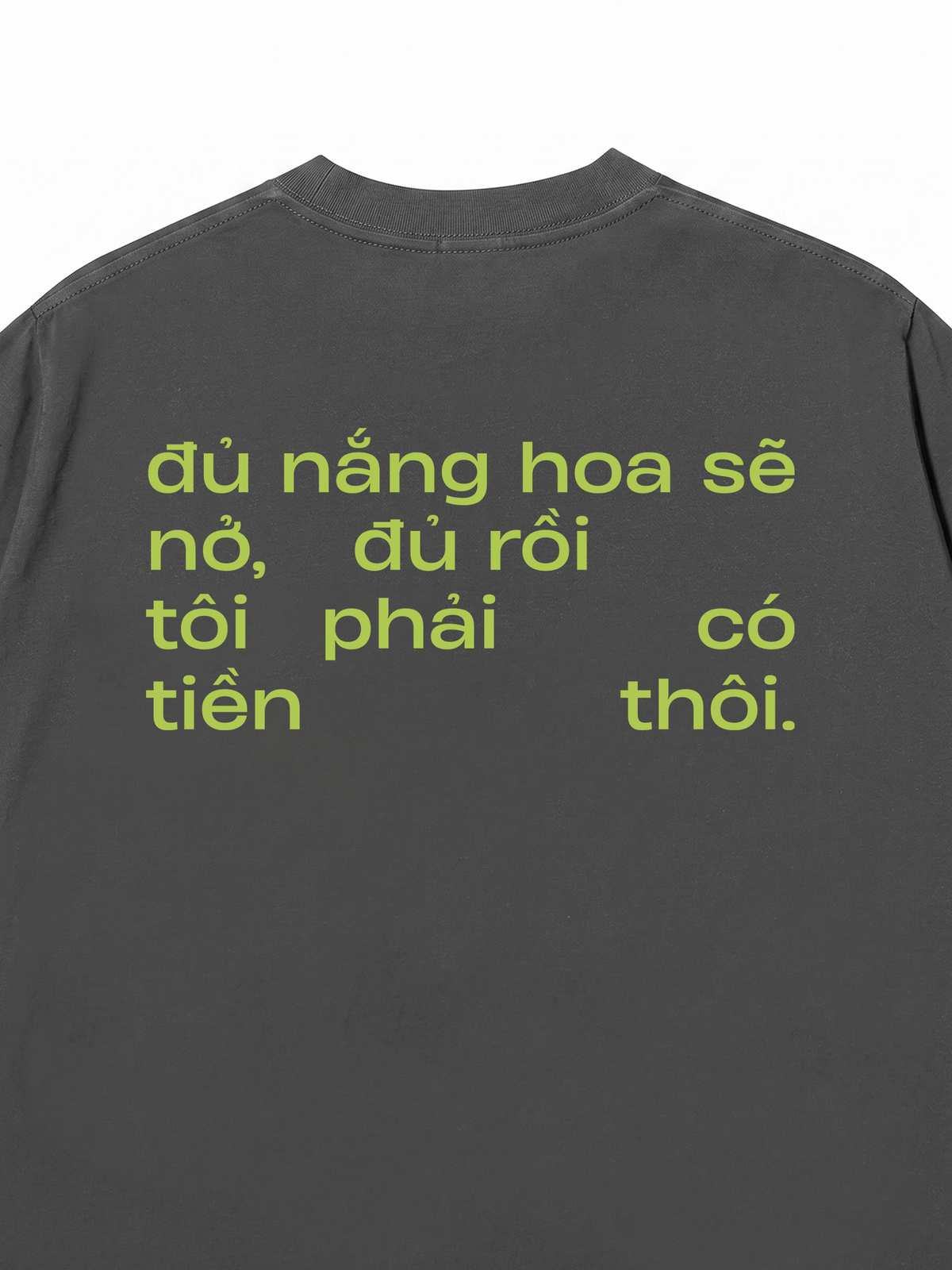 Áo Thun Relaxed Fit Phải Có Tiền Thôi