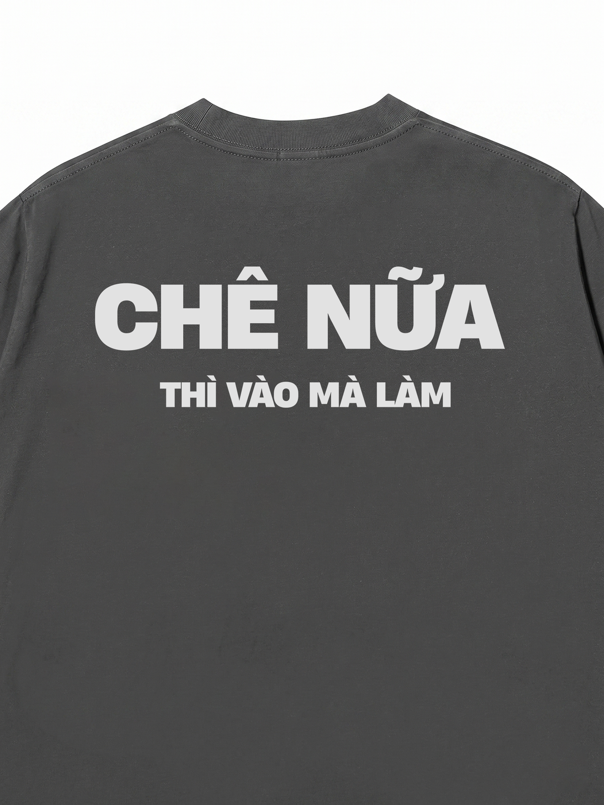 Áo Thun Relaxed Fit Chê Nữa Thì Vào Mà Làm