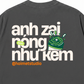 Áo Thun Relaxed Fit Anh Zai Tính Nóng Như Kem