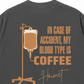 Áo Thun Relaxed Fit Blood Type Is Coffee
