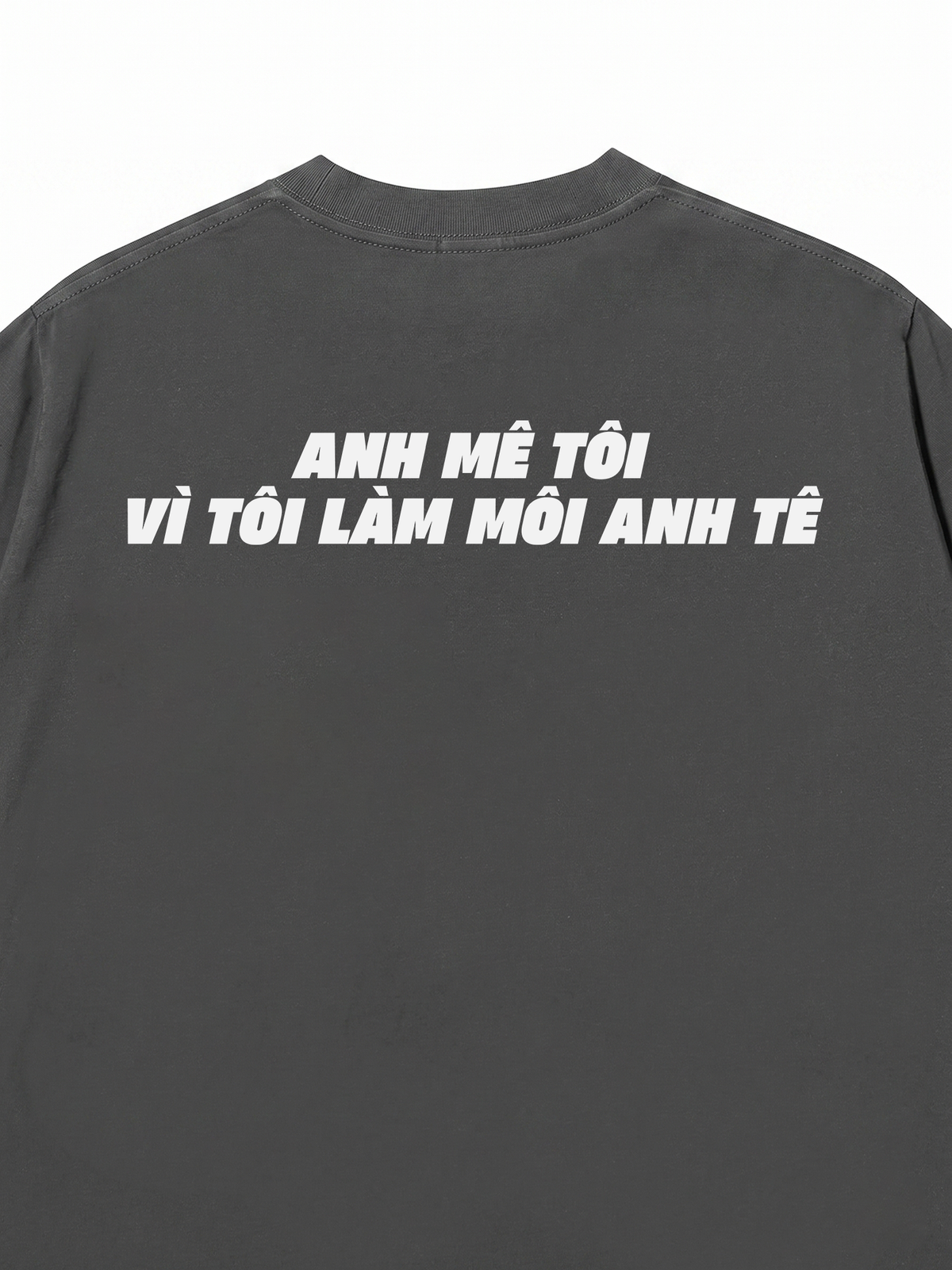 Áo Thun Relaxed Fit Anh Mê Tôi