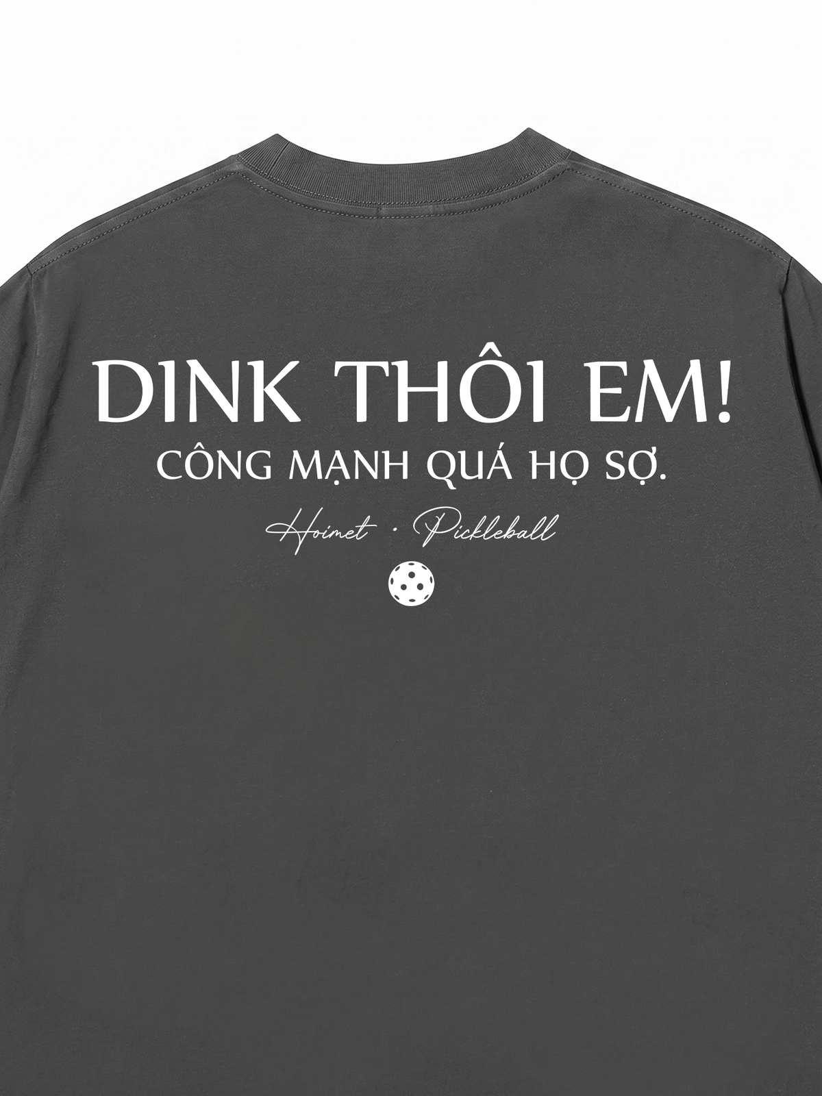 Áo Thun Relaxed Fit Dink Thôi Em