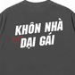 Áo Thun Relaxed Fit Khôn Nhà Dại Gái