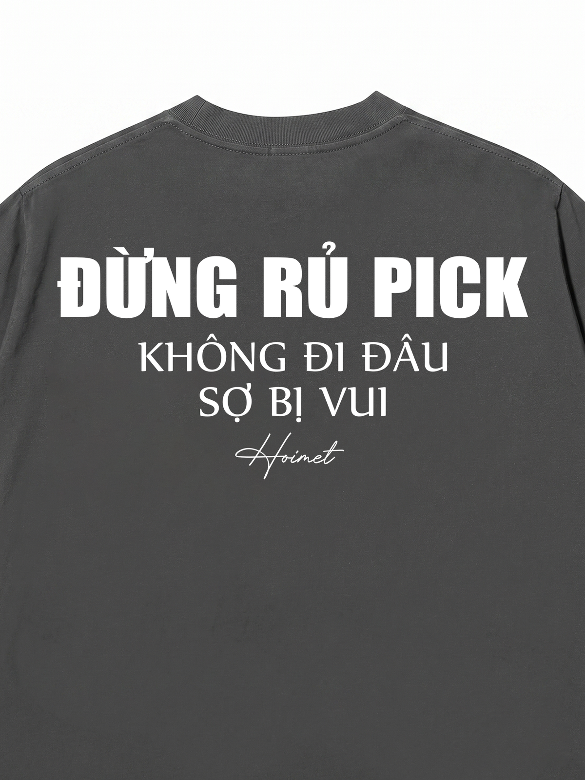 Áo Thun Relaxed Fit Đừng Rủ Pick