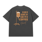 Áo Thun Relaxed Fit Blood Type Is Coffee