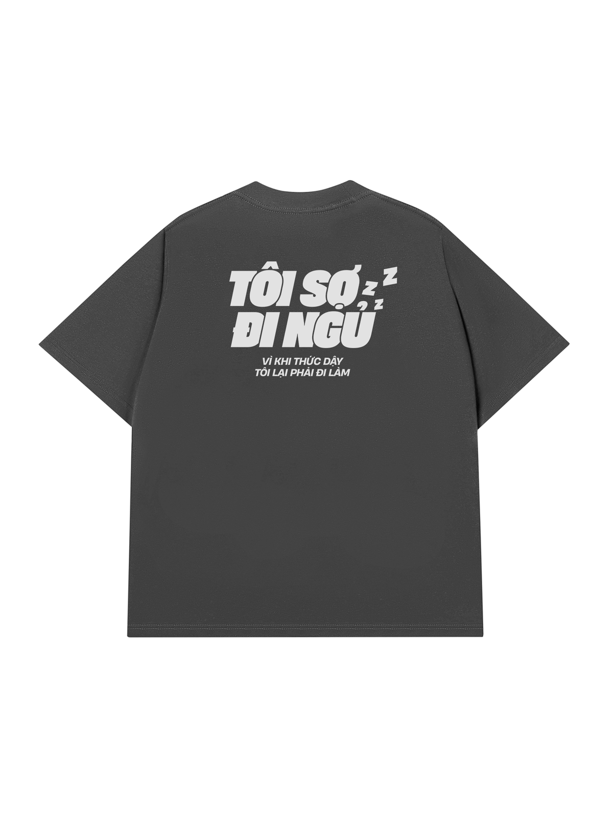 Áo Thun Relaxed Fit Tôi Sợ Đi Ngủ