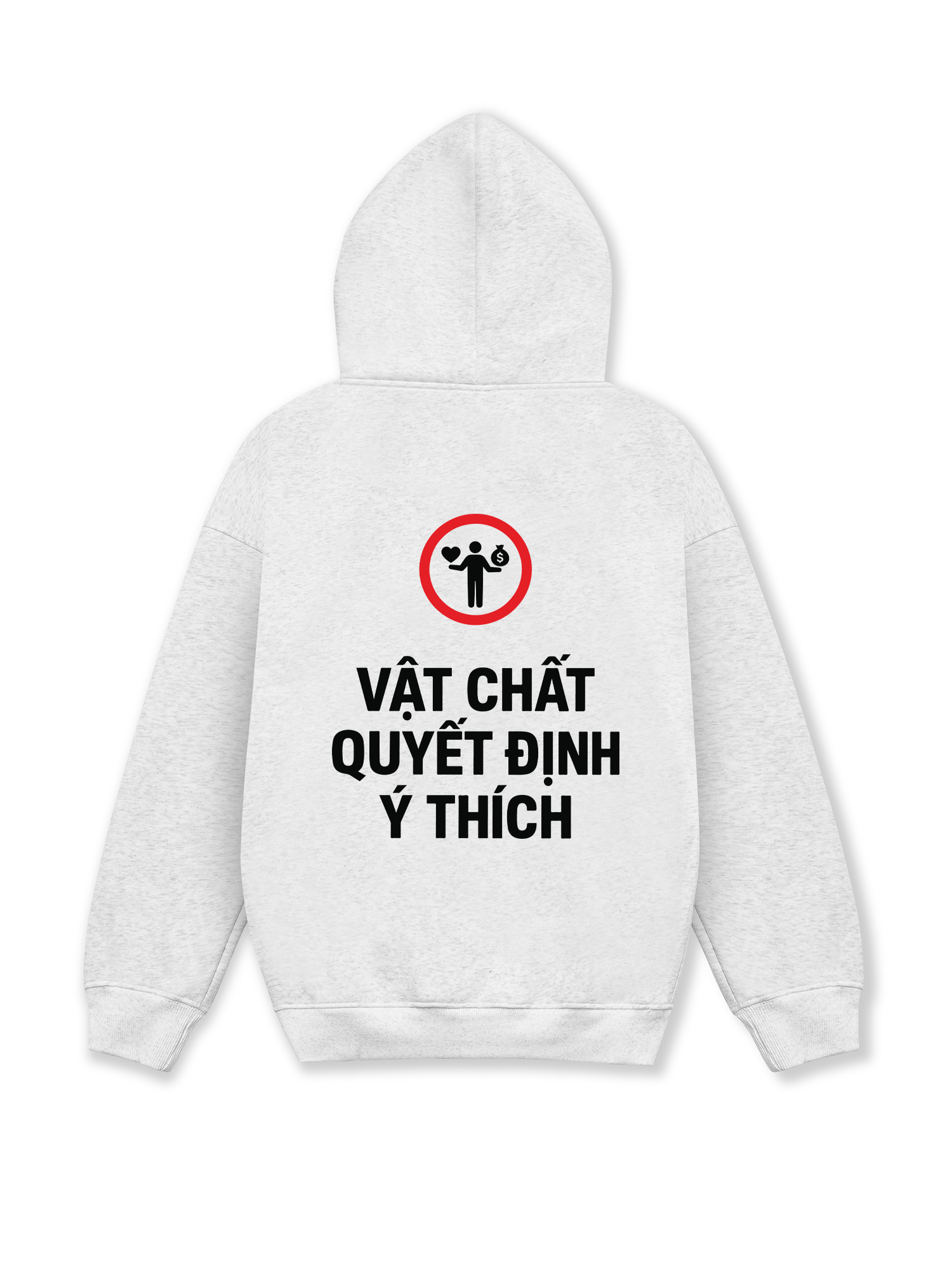 Áo Hoodie Nỉ Hai Da Vật Chất Quyết Định Ý Thích