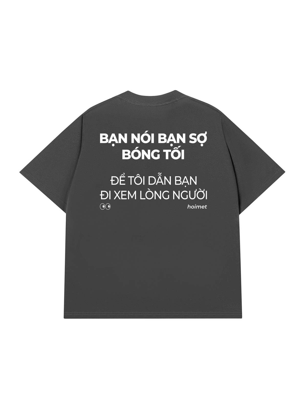 Áo Thun Relaxed Fit Bạn Nói Bạn Sợ Bóng Tối