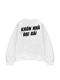Áo Sweater Nỉ Hai Da Khôn Nhà Dại Gái