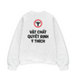 Áo Sweater Nỉ Hai Da Vật Chất Quyết Định Ý Thích