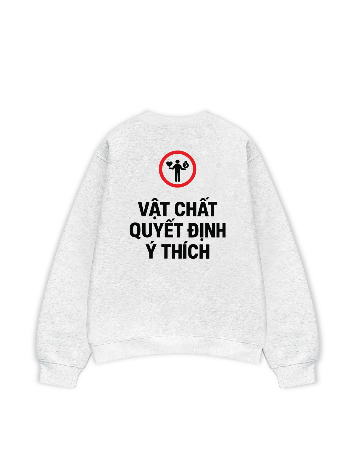 Áo Sweater Nỉ Hai Da Vật Chất Quyết Định Ý Thích