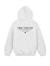 Áo Hoodie Nỉ Hai Da Dink Thôi Em