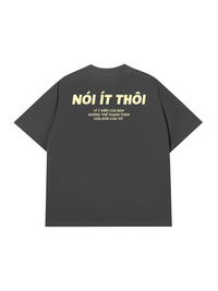 Áo Thun Relaxed Fit Nói Ít Thôi