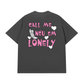 Áo Thun Relaxed Fit Call Me Nếu Em Lonely