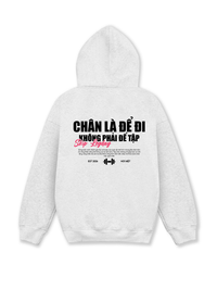 Áo Hoodie Nỉ Hai Da Chân Là Để Đi