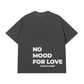 Áo Thun Relaxed Fit No Mood For Love