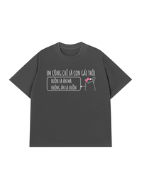 Áo Thun Relaxed Fit Em Cũng Là Con Gái Thôi