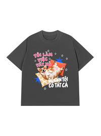 Áo Thun Relaxed Fit Cún Tôi Có Tất Cả
