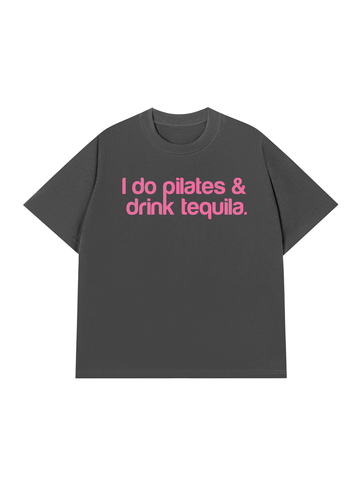 Áo Thun Relaxed Fit Pilates & Drink Tequila