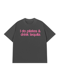 Áo Thun Relaxed Fit Pilates & Drink Tequila