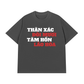 Áo Thun Relaxed Fit Thân Xác Đôi Mươi