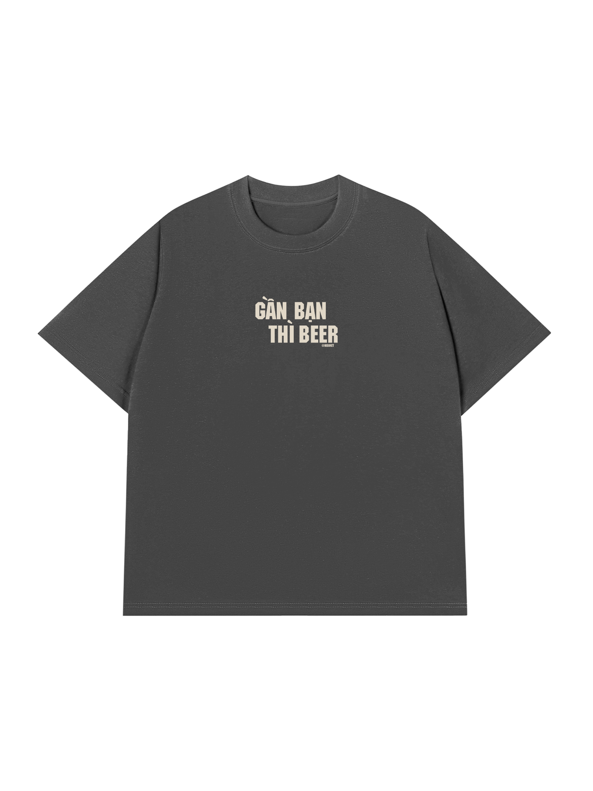 Áo Thun Relaxed Fit Gần Bạn Thì Beer