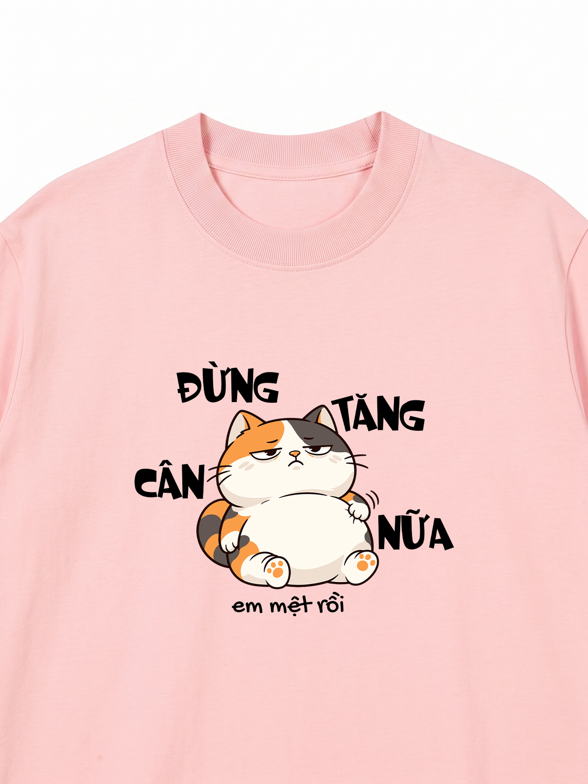 Áo Thun Relaxed Fit Đừng Tăng Cân Nữa