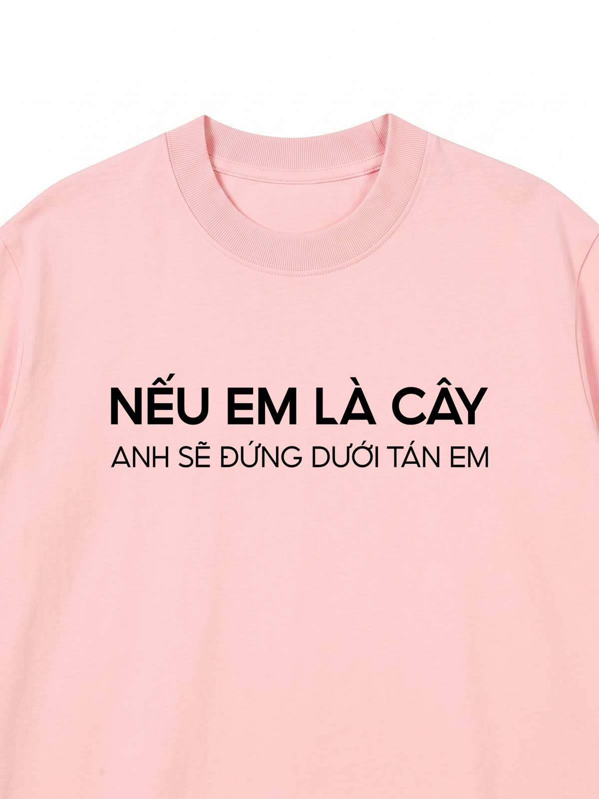Áo Thun Relaxed Fit Nếu Em Là Cây