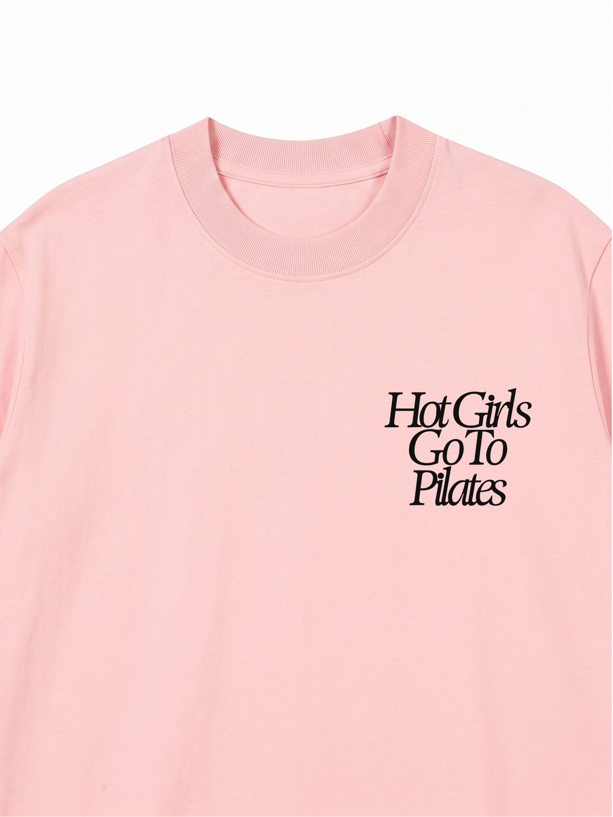 Áo Thun Relaxed Fit Hot Girls Go To Pilates