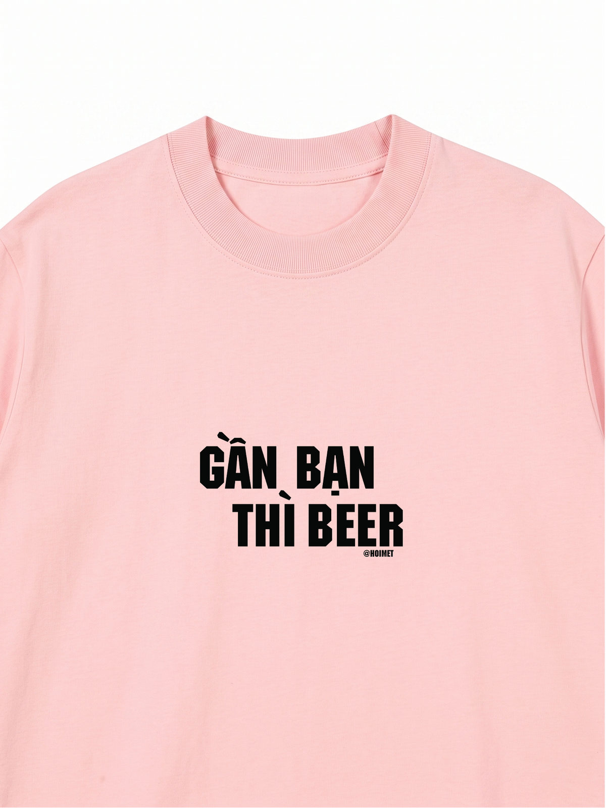 Áo Thun Relaxed Fit Gần Bạn Thì Beer