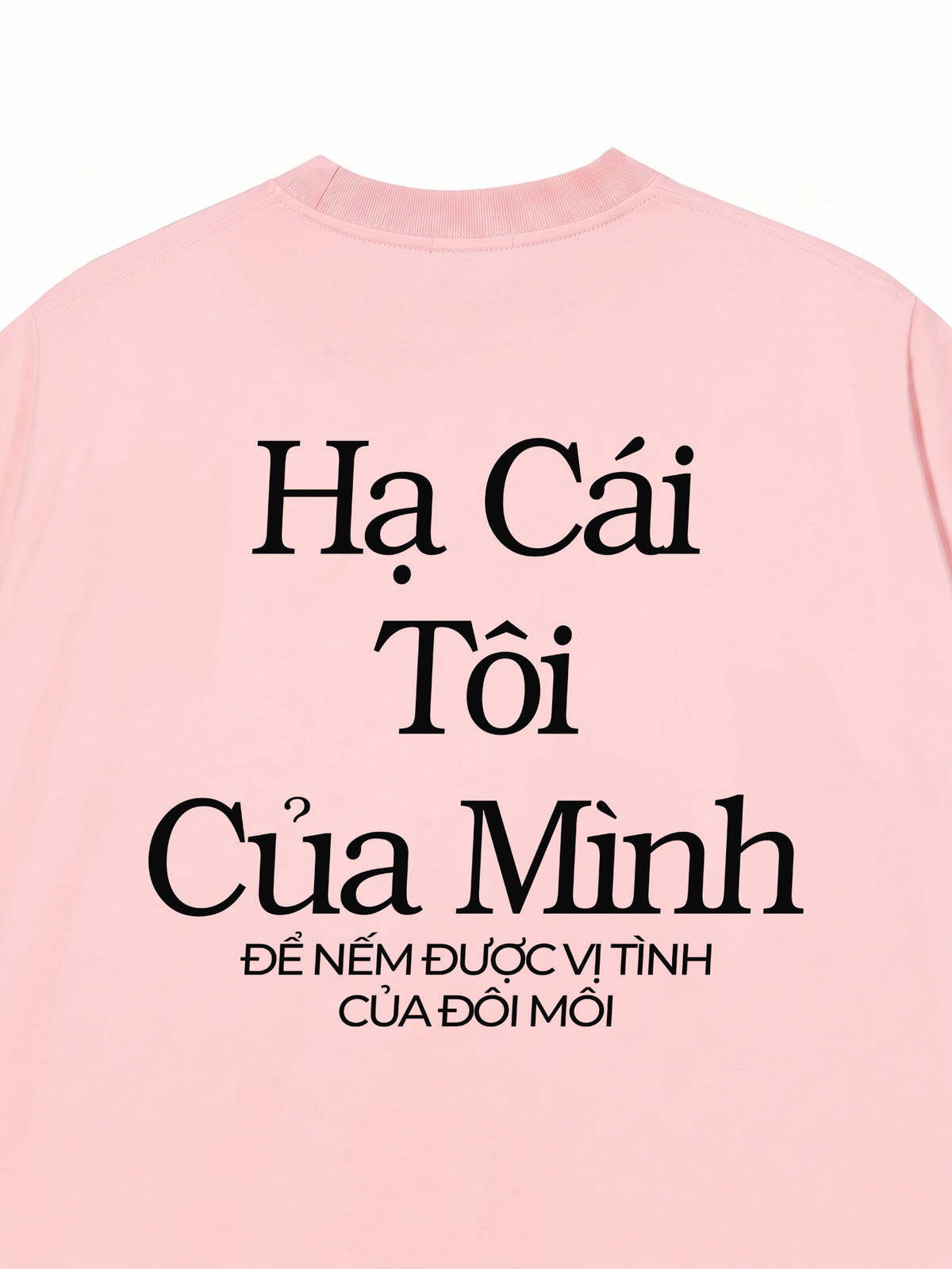 Áo Thun Relaxed Fit Hạ Cái Tôi Của Mình