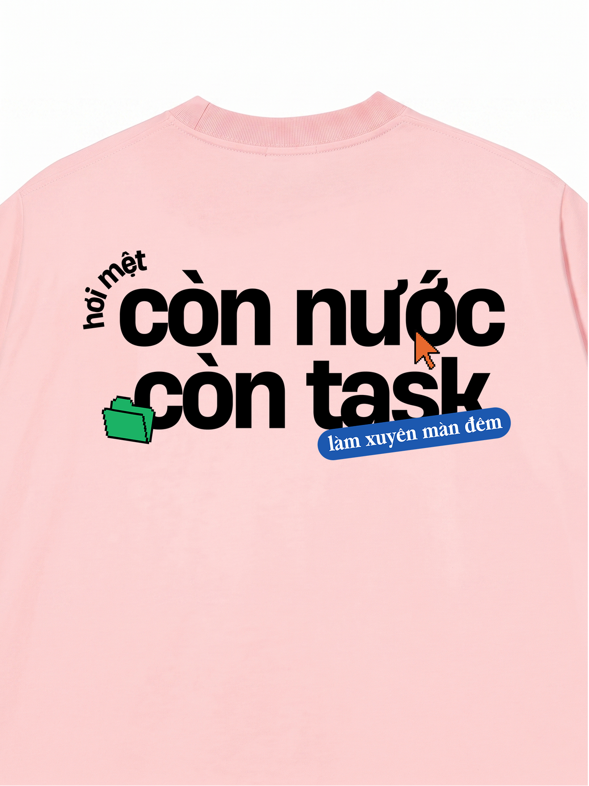 Áo Thun Relaxed Fit Còn Nước Còn Task