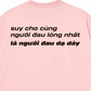 Áo Thun Relaxed Fit Người Đau Lòng Nhất