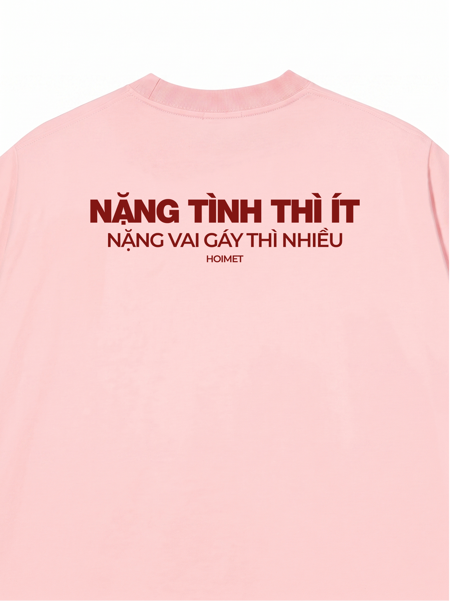 Áo Thun Relaxed Fit Nặng Tình Thì Ít Nặng Vai Thì Nhiều