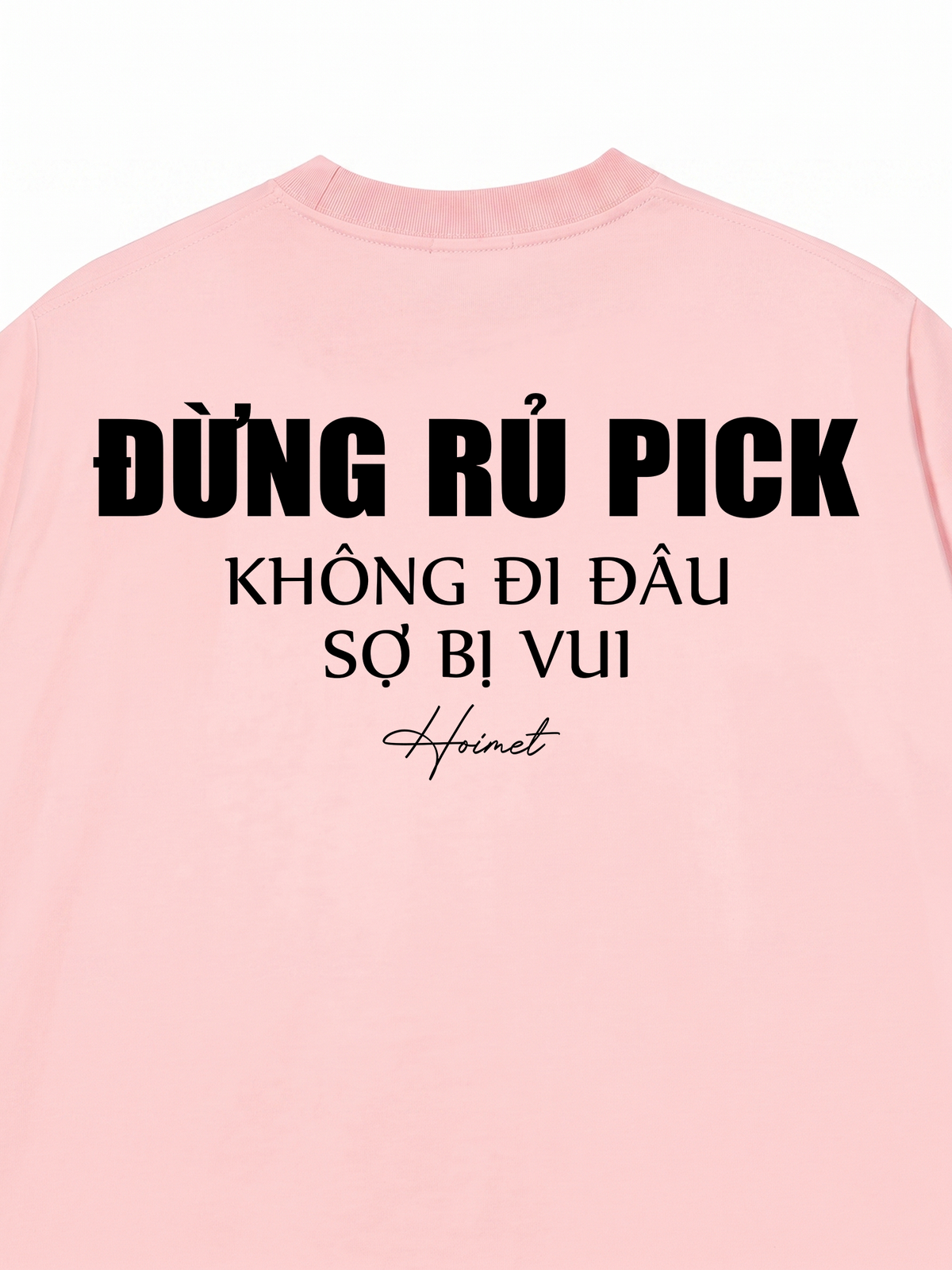 Áo Thun Relaxed Fit Đừng Rủ Pick