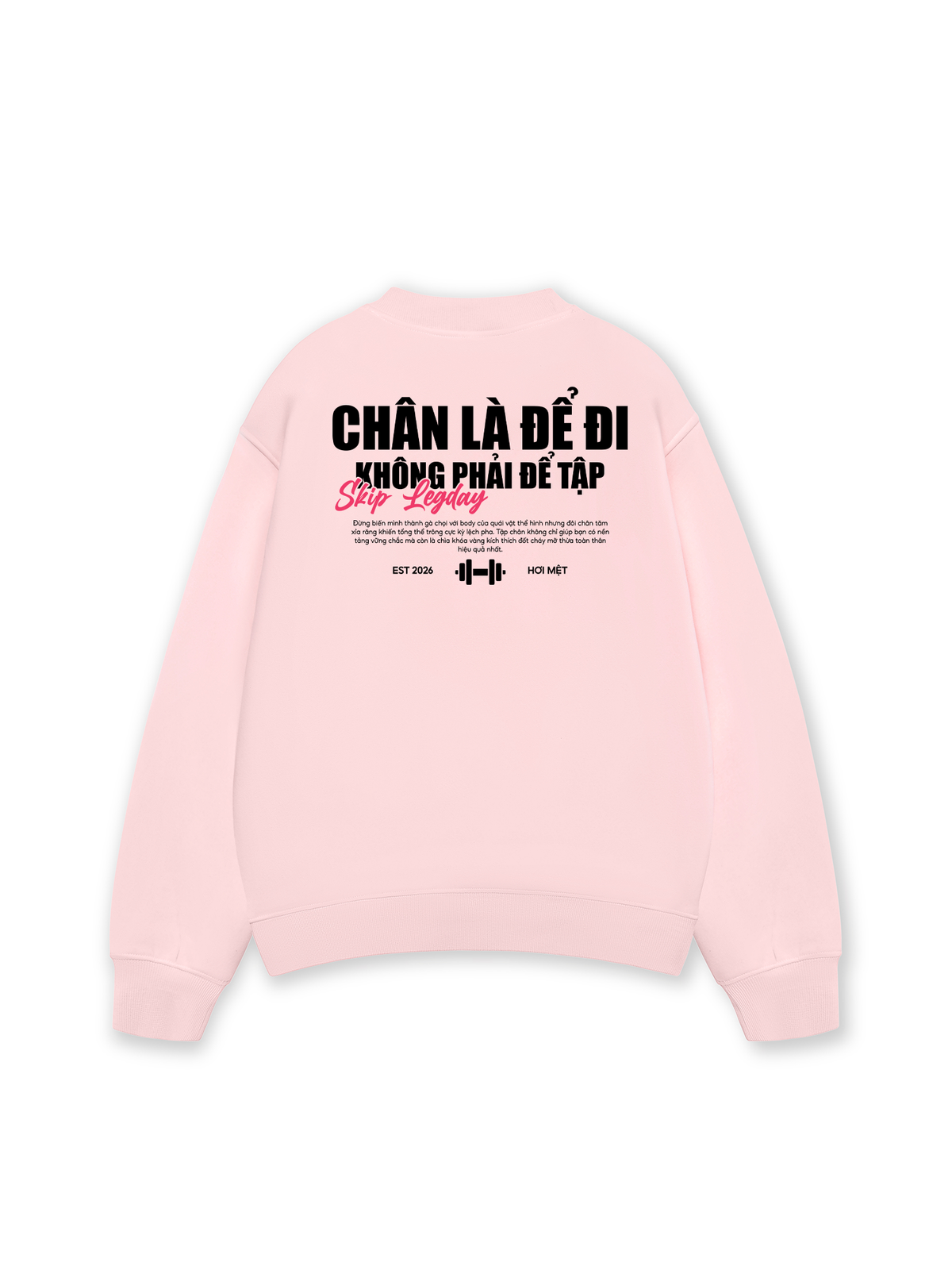 Áo Sweater Nỉ Hai Da Chân Là Để Đi