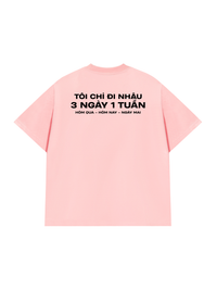Áo Thun Relaxed Fit Nhậu 3 Ngày 1 Tuần