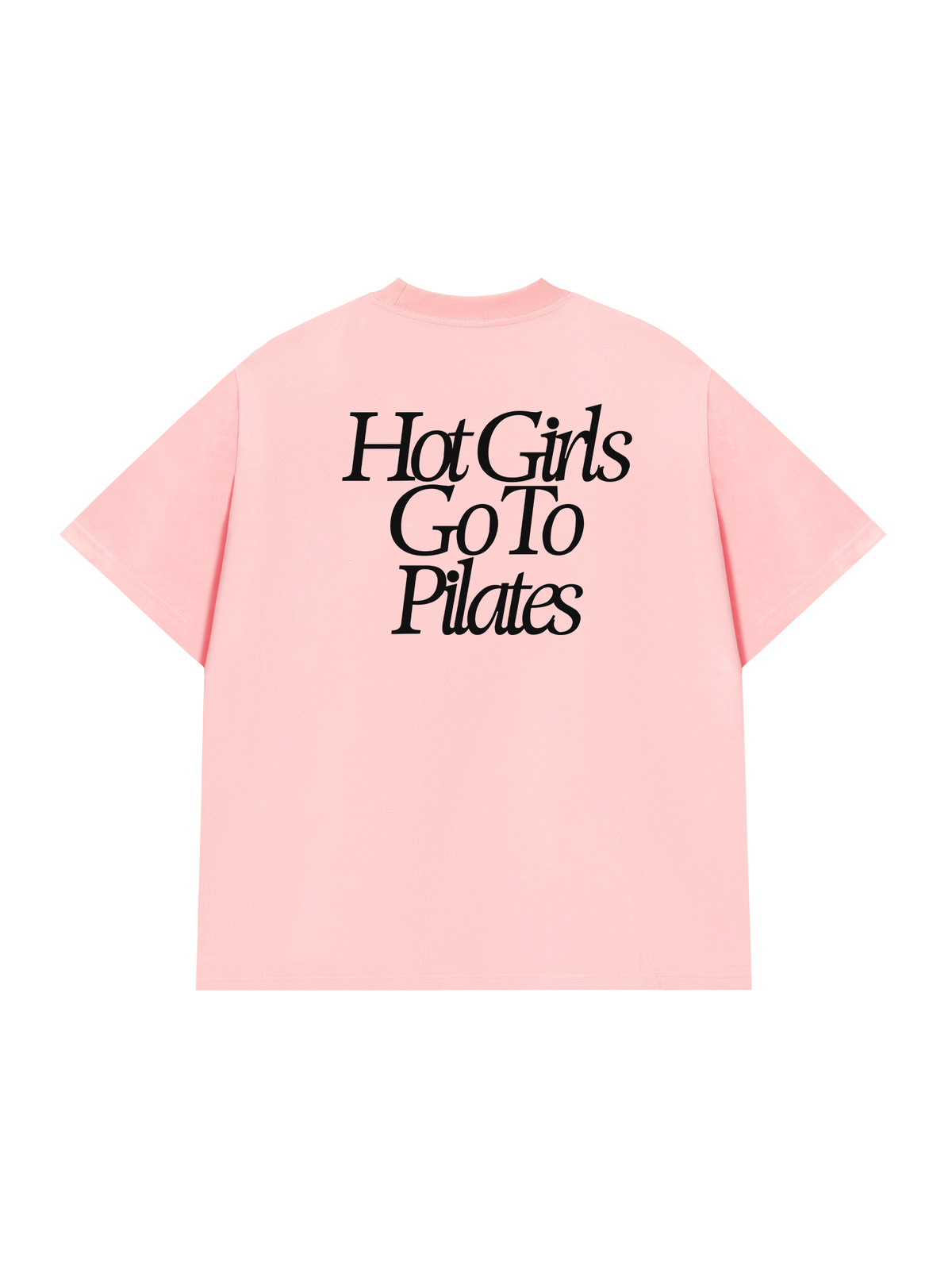 Áo Thun Relaxed Fit Hot Girls Go To Pilates