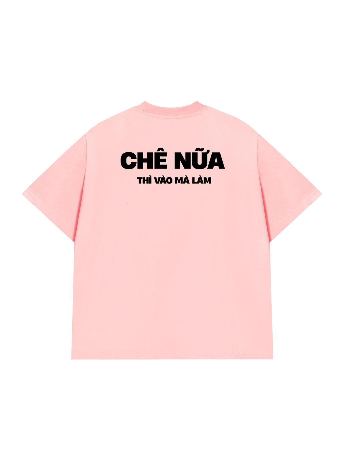 Áo Thun Relaxed Fit Chê Nữa Thì Vào Mà Làm