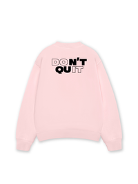 Áo Sweater Nỉ Hai Da Don't Quit
