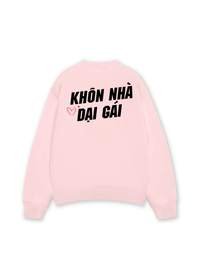 Áo Sweater Nỉ Hai Da Khôn Nhà Dại Gái