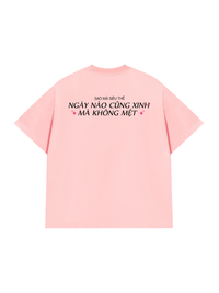 Áo Thun Relaxed Fit Ngày Nào Cũng Xinh