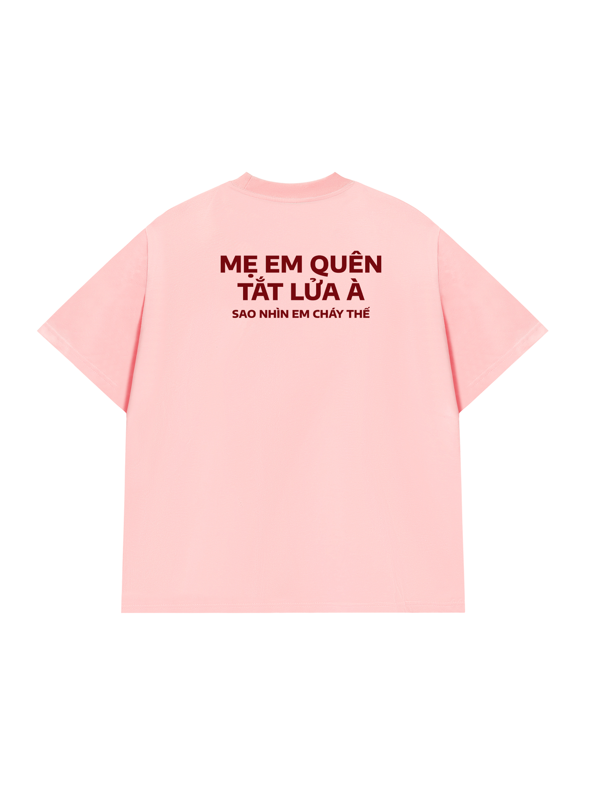 Áo Thun Relaxed Fit Nhìn Em Cháy Thế