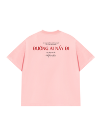 Áo Thun Relaxed Fit Đường Ai Nấy Đi