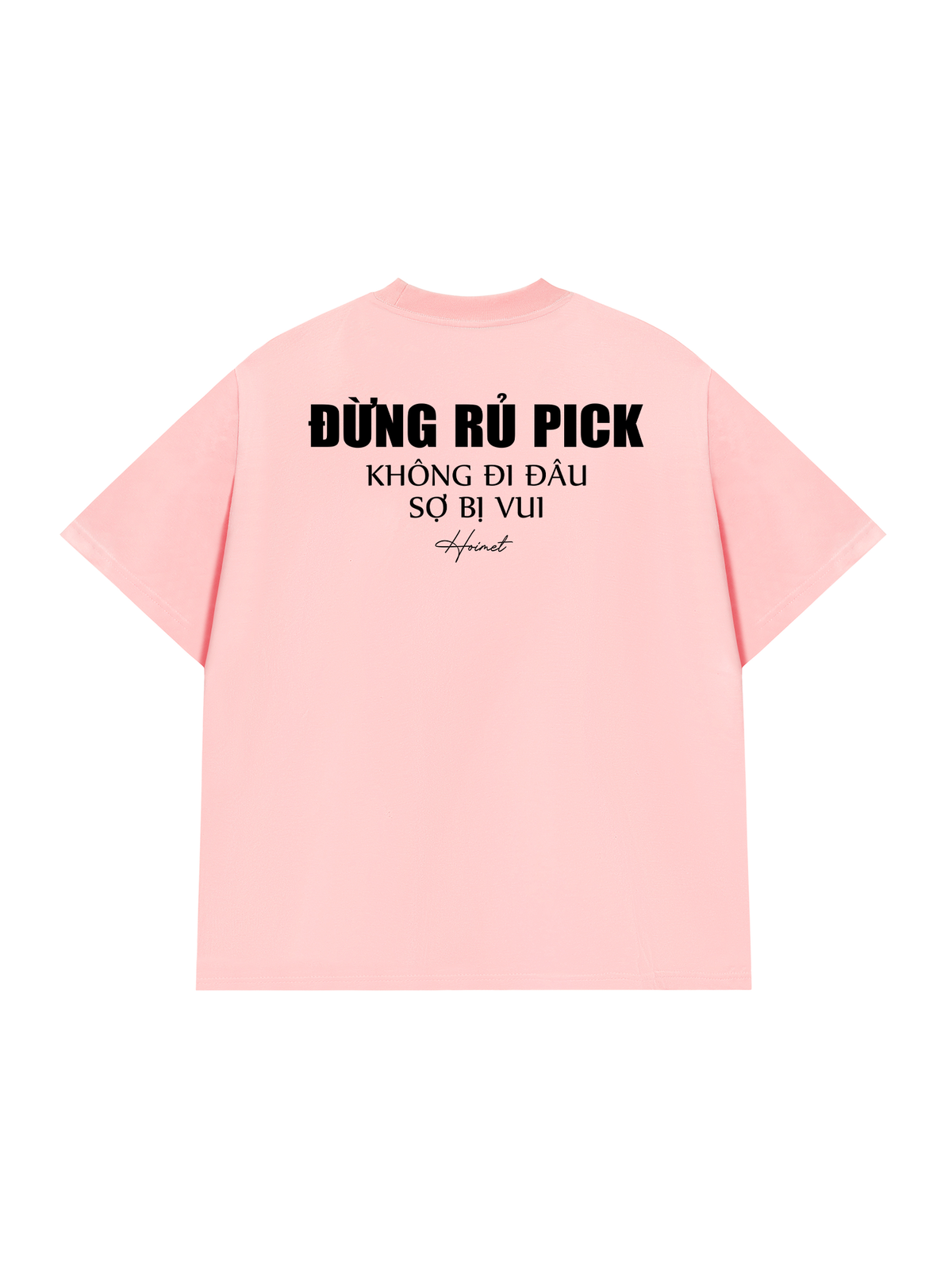 Áo Thun Relaxed Fit Đừng Rủ Pick