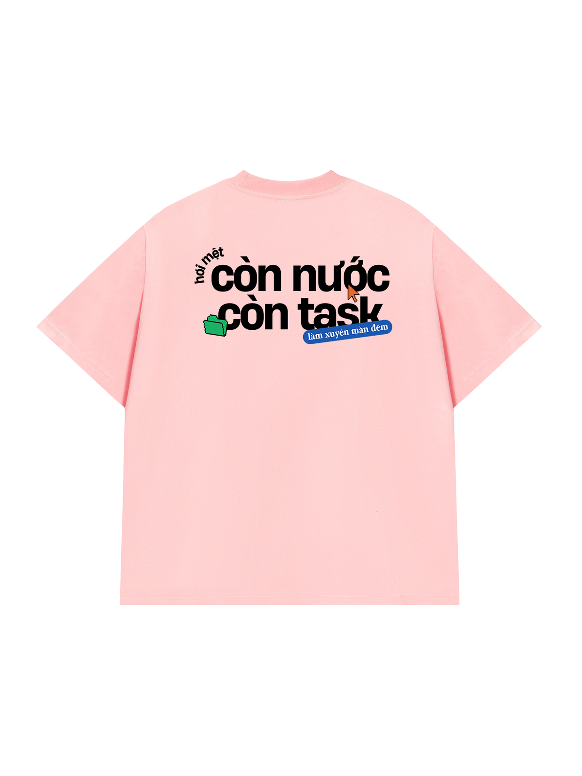 Áo Thun Relaxed Fit Còn Nước Còn Task