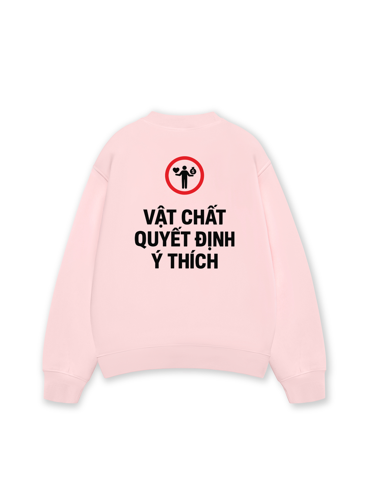 Áo Sweater Nỉ Hai Da Vật Chất Quyết Định Ý Thích
