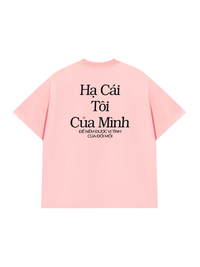 Áo Thun Relaxed Fit Hạ Cái Tôi Của Mình