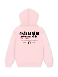 Áo Hoodie Nỉ Hai Da Chân Là Để Đi